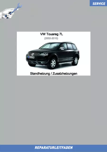 VW Touareg 7L (02-10) Reparaturanleitung Zusatzheizungen Standheizung