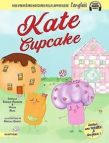 Kate Cupcake de Isabelle Sangle-ferriere, Helen Huig | Livre | état bon