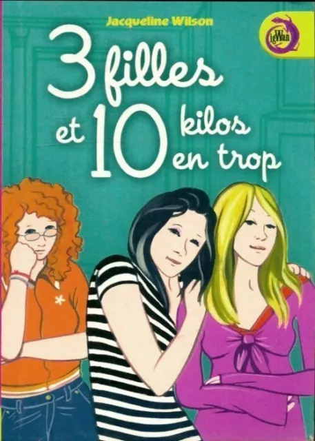 3446993 - Secrets de fille Tome II : Trois filles (et 10 kilos en trop) - J. Wil