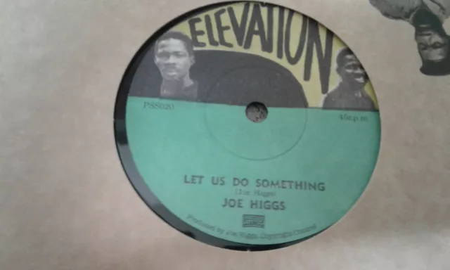 Joe Higgs , Let Us Do Something , 7 " Elevation