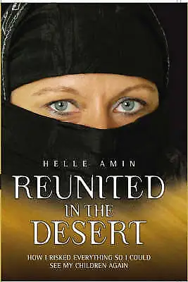 Reunited in the Desert by David Meikle, Helle Amin (Hardcover, 2007)