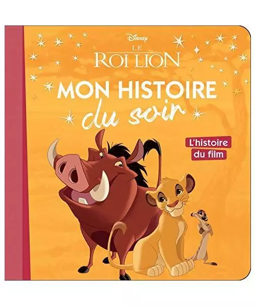 LE ROI LION - Mon Histoire du Soir - L'histoire du film - Disney