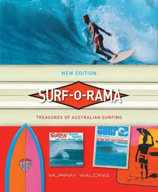 Surf-o-rama (New Edition): Treasures of Australian Surfing by Murray Walding (En
