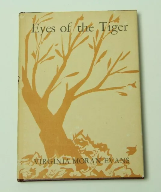 Eyes of the Tiger Virginia Moran Evans Signed 1st Edition HC/DJ 1970 Dayton Poet