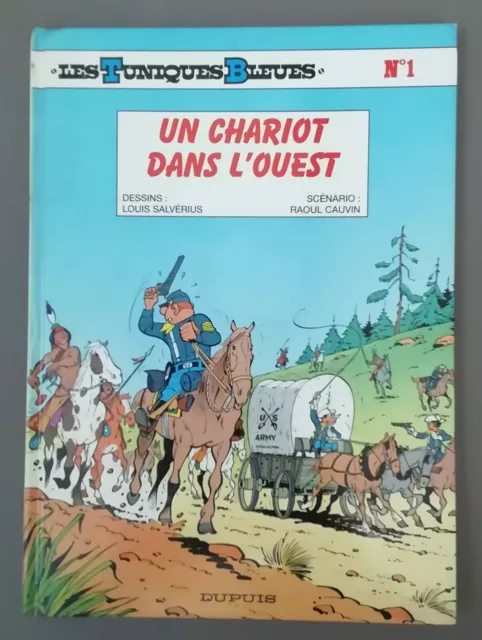 BD Les tuniques bleues 1 Dupuis  un chariot dans l'ouest réédition 1984