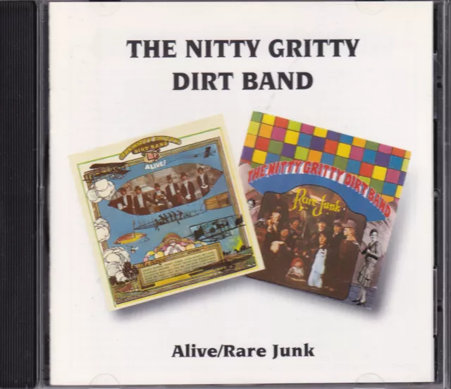 THE NITTY GRITTY DIRT BAND - Alive/Rare Junk - BGO CD 1994
