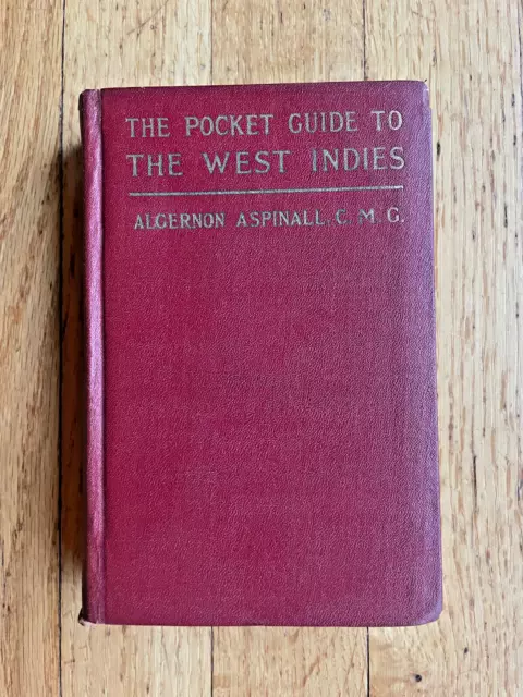 1923 Pocket Guide to the West Indies Hard Cover by Alegernon Aspinall