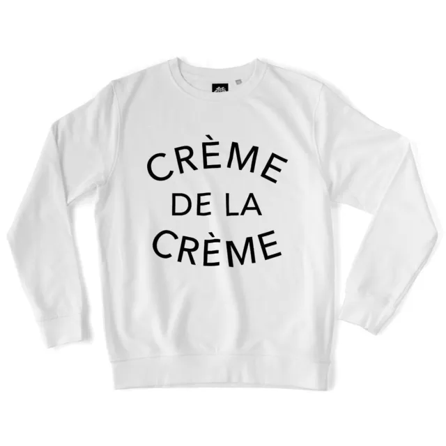 TEETOWN - SWEAT UNISEXE - Crème de la crème - Hipster Classy Style French Hype