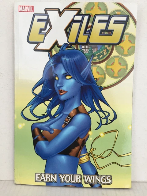 PRIMO:  EXILES Earn Your Wings tpb VF 1st print X-MEN Marvel comics