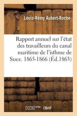 Rapport Annuel Sur L'?Tat Des Travailleurs Du Canal Maritime De L'isthme De...
