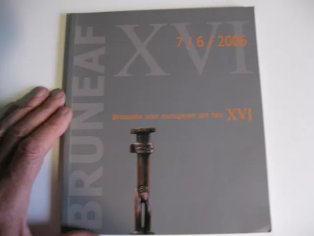 Bruneaf XVI, Brussels Non European Art Fair Catalog, 6-7-2006