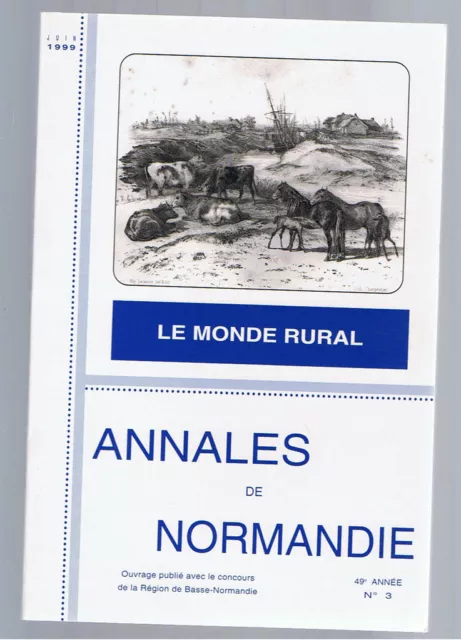 Le Monde Rural  Annales De Normandie 1999