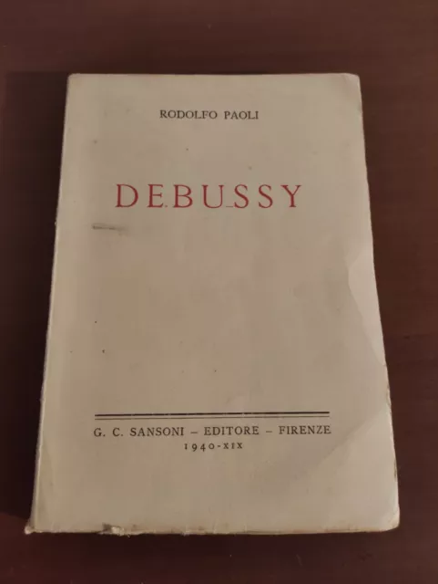 Debussy	Paoli Rodolfo	Sansoni	1940