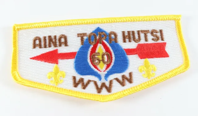 Vintage Aina Topa Hutsi #60 OA Order Arrow WWW Boy Scouts America Flap Patch