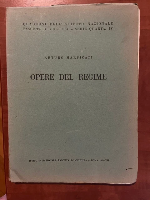 ARTURO MARPICATI OPERE Del Regime Fascismo 1934 EUR 10,00 PicClick IT