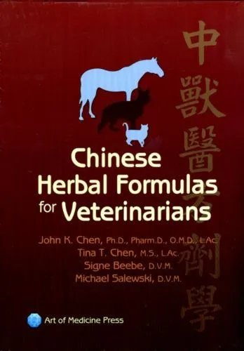 Chinese Herbal Formulas for Veterinarians (2012) by John Chen, Tina Chen