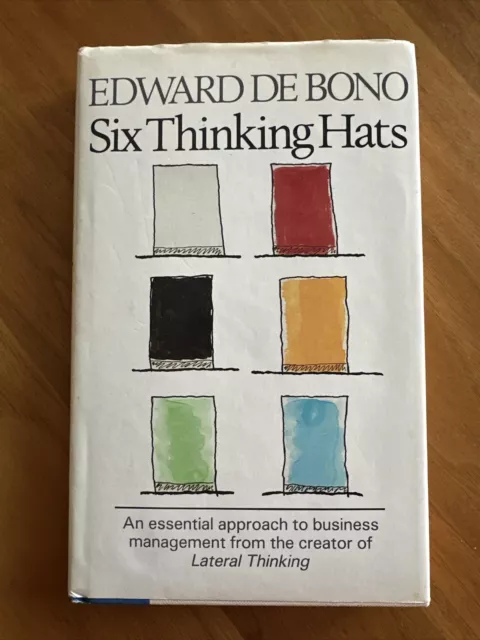 Six Thinking Hats by de Bono, Edward Hardcover 1st US Edition 1985