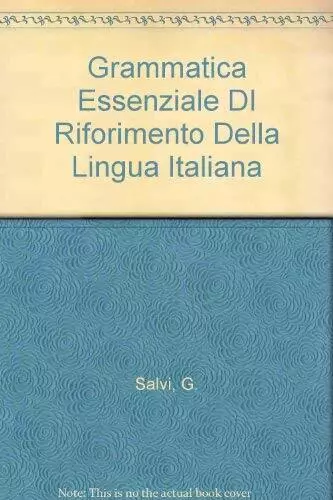 Grammatica Essenziale DI Riforimento Della Lingua Italiana