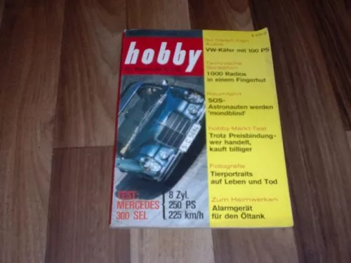 hobby 7 vom 3.4.1968 -- GEBURTSTAG-GESCHENK /SO FRISIERT man AUTO /TEST: 300 SEL