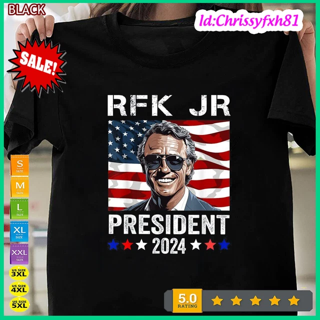 RFK JR FOR President 2024 Robert Kennedy Jr 24 Unisex TShirt Size S
