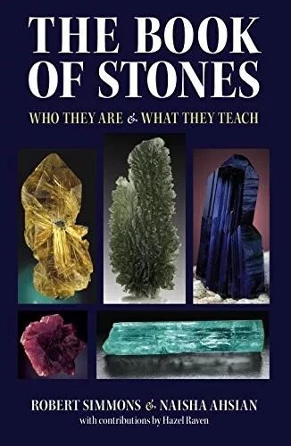 The Book of Stones: Who They Are & What They Teach Robert Simmons Brand New