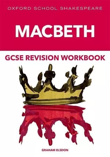 Oxford School Shakespeare GCSE Macbeth Revision Workbook by Elsdon, Graham Book