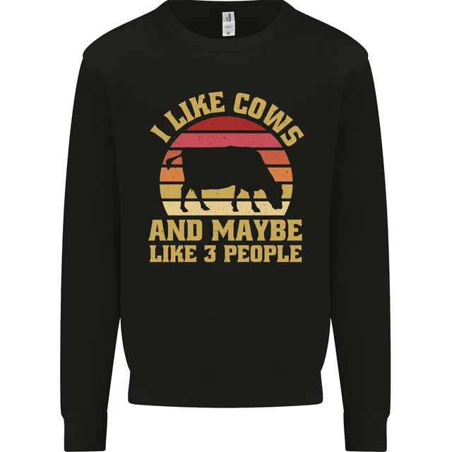 I Like Cows & 3 People Funny Sarcastic Slogan Kids Sweatshirt Jumper