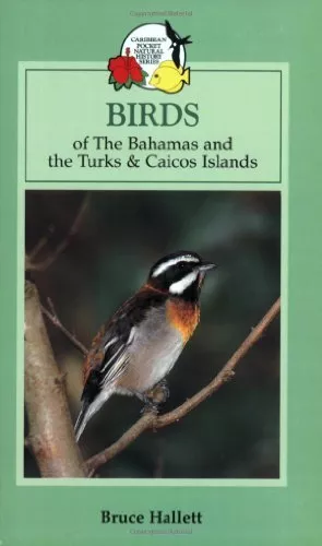 Birds of Bahamas and Turks & Caicos Islands By Bruce Hallett