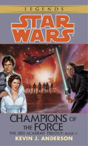 Kevin Anderson Champions of the Force: Star Wars Legends (The Jedi Acade (Poche)