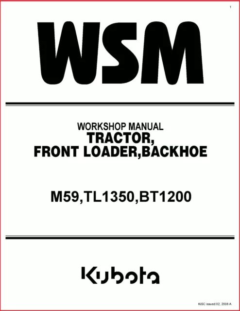 Backhoe Tractor  Front Loader  Service Manual Kubota M59, Tl1350, Bt1200