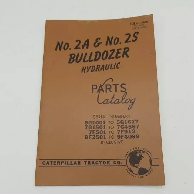 Caterpillar Tractor Co. Bulldozer Hydraulic Parts Catalogue  2A & 2S Form 32680