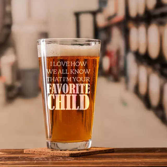 Verre à bière drôle | Je suis votre enfant préféré | verre pint 16 oz | cadeaux pour papa 3