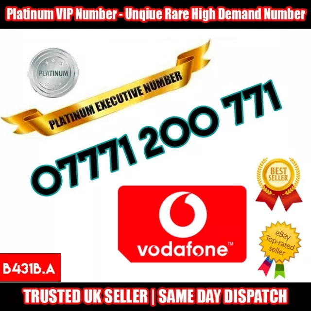 Numero Platino Numero Oro SIM VIP - 07771 200 771 - Numeri Rari - B431B.A