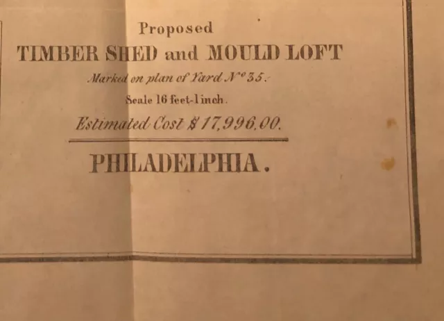 1848 Drawing: US Navy Philadelphia, PA Timber Shed & Mould Loft - With Costs
