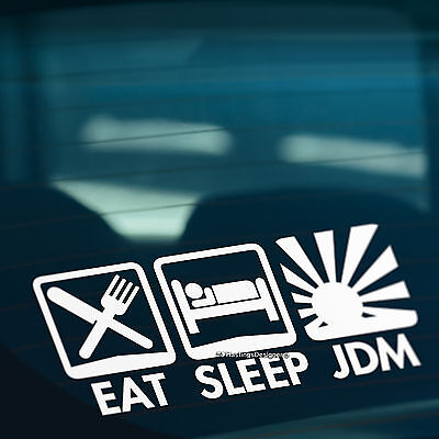 EAT SLEEP JDM (Fits Honda, Nissan) Car,Bumper,Window JAP VAG Vinyl Decal Sticker