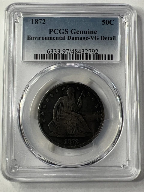 1872 50C Liberty Seated Dollar PCGS Genuine Environmental Damage-VG Detail