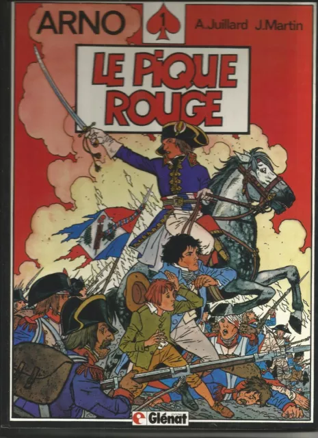 Juillard et Martin : Arno tome 1 et tome 2 Le pique rouge- L'oeil de Kéops 1985