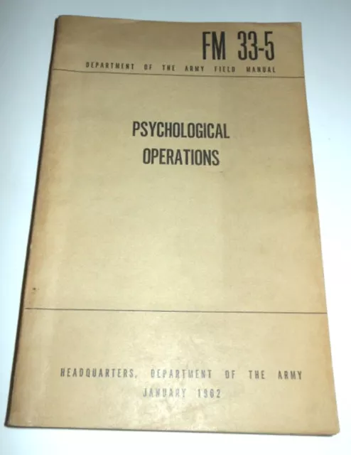 Department Army Field Manual - Psychological Operations - 1^ ed. 1962