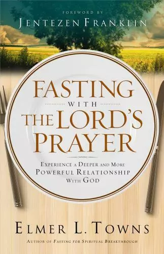 fasting-with-the-lord-s-prayer-experience-0764216015-paperback