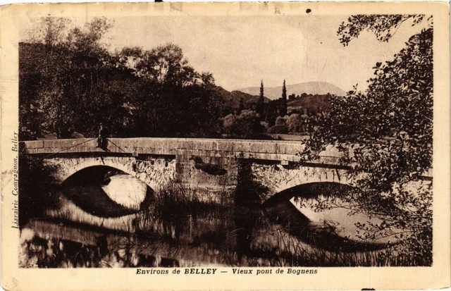 CPA BELLEY Env. Vieux pont de Bognens (382276)