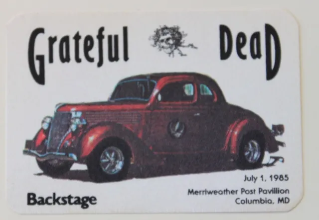 Grateful Dead Backstage Pass 7-1-85 Merriweather Post Pavillion MD 1985