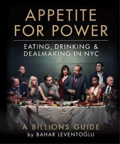 Bahar Leventoglu Appetite for Power (Relié)