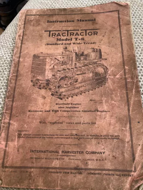 International Harvest Co. Tractor Model T-6 Operating Manual 1940 WW2 Era