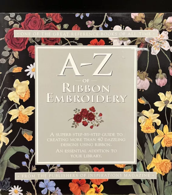 A~Z of Ribbon Embroidery - Sue Gardner - Embroidery Pattern Book