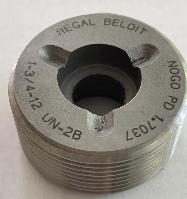 1-3/4 12- UN-2B THREAD PLUG GAGE NO GO ONLY P.D. = 1.7037 Regal- Beloit
