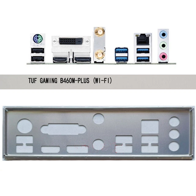 I/O ASUS TUF GAMING B460M-PLUS，B460M-PLUS (WI-FI) Motherboard Back ...