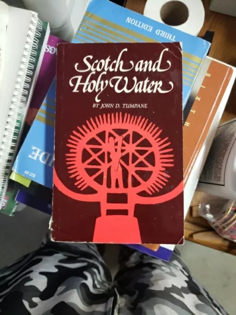 SCOTCH AND HOLY WATER By John D. Tumpane *Excellent Condition* $40.95 ...