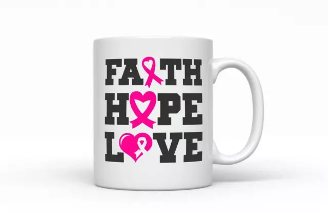 Faith Hope Love Breast Cancer Awareness Mug Breast Cancer Mug Pink Ribbon Mug