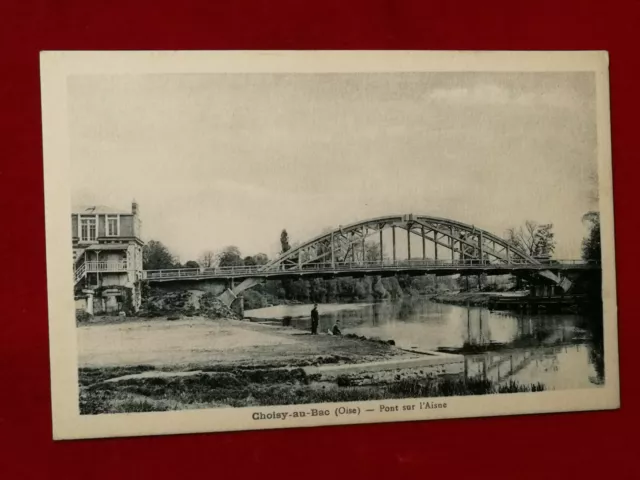 CPA 60 CHOISY au BAC (Oise) - Pont sur l'Aisne