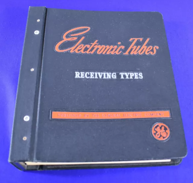 Vintage GE Electronics Tubes Receiving Types 1950 - Hard Back        #4588
